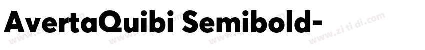 AvertaQuibi Semibold字体转换 AvertaQuibi Semibold字体转换